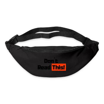 Don´t Read This! - Gürteltasche - Schwarz - Vorne