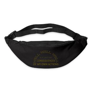 Konsequenzen meines eigenen Handelns - Gürteltasche - Schwarz - Vorne