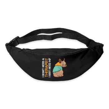 JE N’AI PAS BESOIN D’UN THÉRAPEUTE, J’AI JUSTE BESOIN DE MON FRENCHIE - Sac banane - noir - Devant