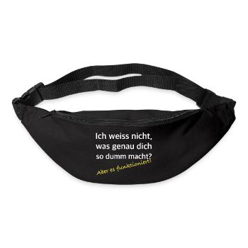 Was dich so dumm macht – Es funktioniert - Gürteltasche - Schwarz - Vorne