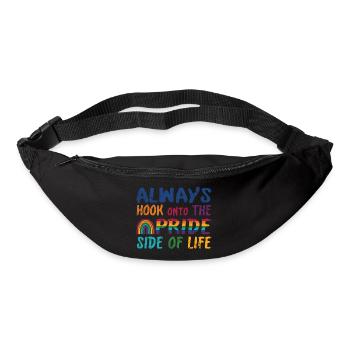 Always hook onto the Pride side of life - Gürteltasche - Schwarz - Vorne