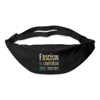 Antifascisme - Le fascisme est le capitalisme plus assassiner - Sac banane - noir - Devant