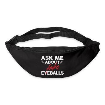 ask me about fake eyeballs Design for a taxidermy - Gürteltasche - Schwarz - Vorne