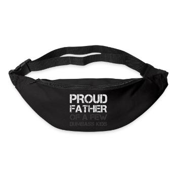 PROUD FATHER OF A FEW DUMBASS KIDS - Bum bag - black - Front