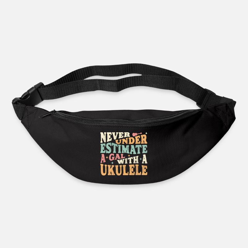 Never underestimate a Gal with a Ukulele - Gürteltasche - Schwarz