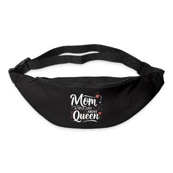 Mama - ein Titel knapp über Queen - Gürteltasche - Schwarz - Vorne