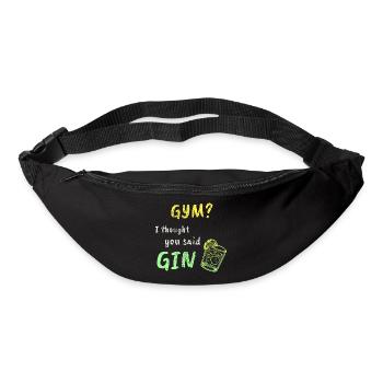 Gym? I Thought You Said Gin – Funny Workout Tee - Bum bag - black - Front