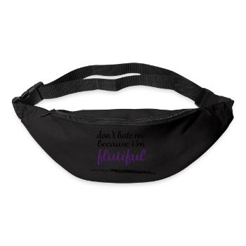 don't hate me because i'm flutiful - Bum bag - black - Front