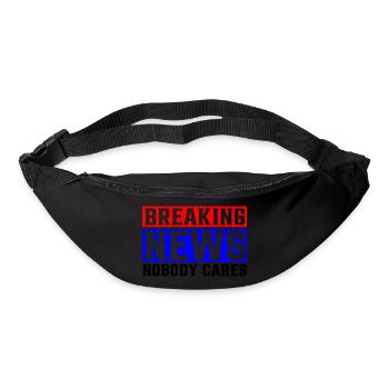 Breaking News, Nobody Cares 25 - Gürteltasche - Schwarz - Vorne