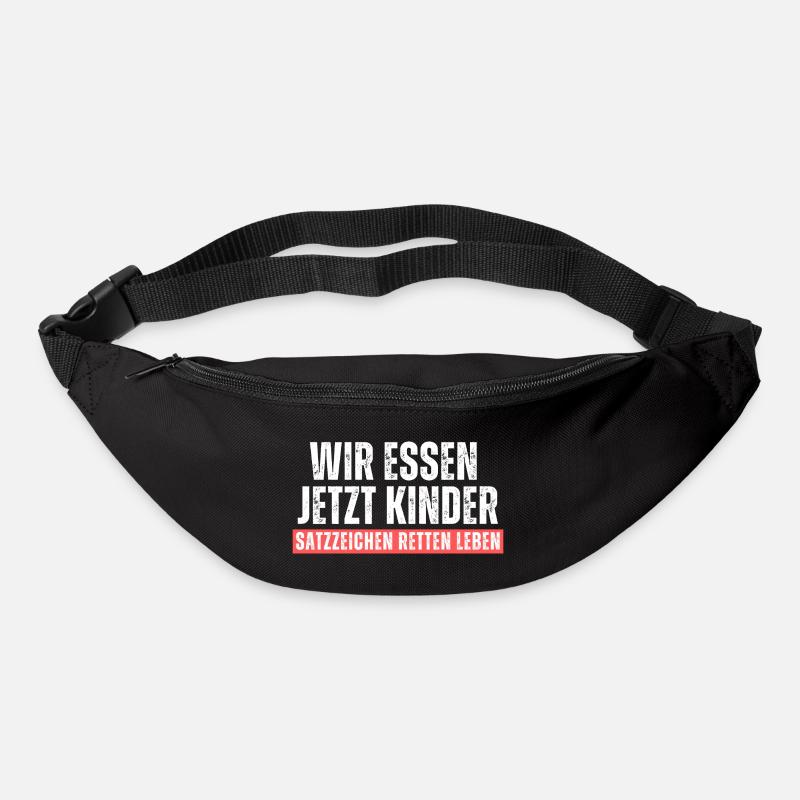 Wir essen Kinder. Satzzeichen retten leben! Spruch - Gürteltasche - Schwarz