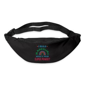 I build Mandolins, what's your super power? - Bum bag - black - Front