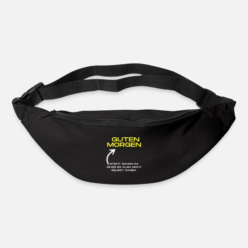 Guten Morgen! Steht schon da! - Gürteltasche - Schwarz