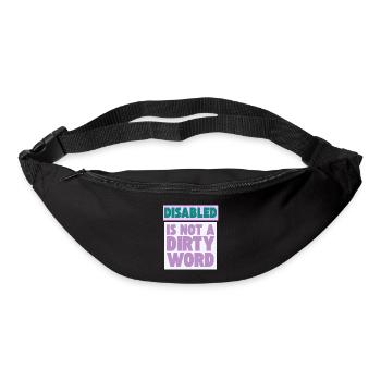 Disabled Is Not a Dirty Word - Bum bag - black - Front