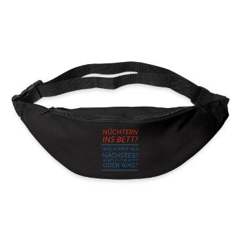 Nüchtern ins Bett - Gürteltasche - Schwarz - Vorne