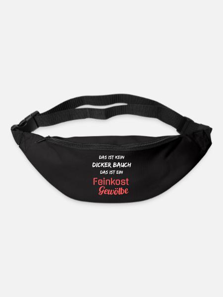 Kein dicker Bauch, ein Feinkost Gewölbe! Spruch - Gürteltasche - Schwarz