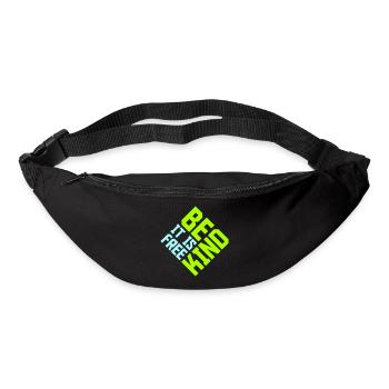 Be Kind It's Free Kindness Statement Saying - Bum bag - black - Front