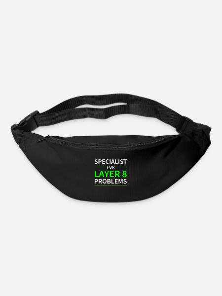 Specialist for layer 8 problems Geschenk Code - Gürteltasche - Schwarz