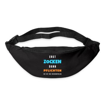 Erst zocken dann Pflichten Gamer Zocker Spruch - Gürteltasche - Schwarz - Vorne