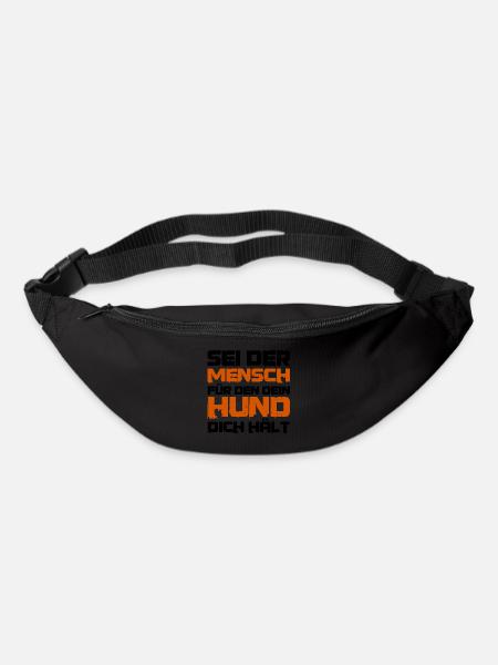 Lustiger Spruch Sei der Mensch für den dein Hund - Gürteltasche - Schwarz