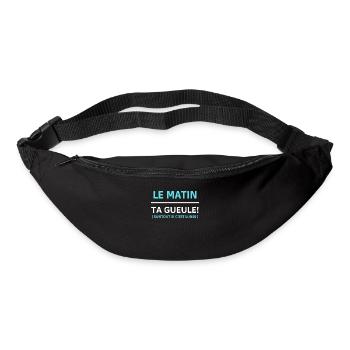 Le matin, ta gueule Surtout si c’est lundi - Sac banane - noir - Devant