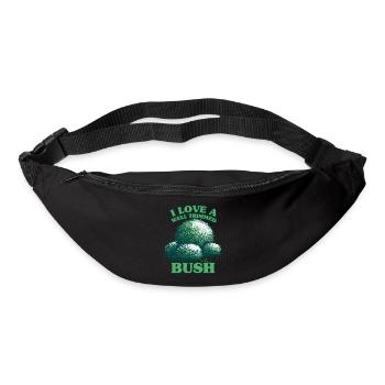 I Love A Well Trimmed Bush - Bum bag - black - Front