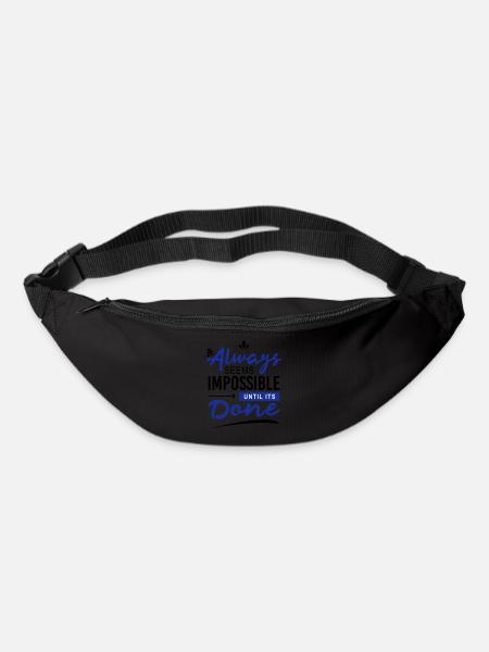 It always seems impossible until its done - Bum bag - black