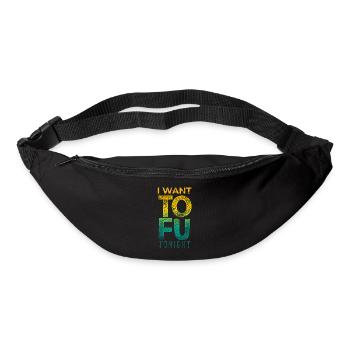 I want TO FU Tofu Tonight Funny sayings Vegan - Bum bag - black - Front