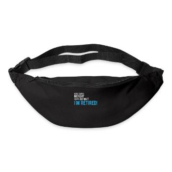 Here Comes Monday Oh Wait I'm Retired Funny - Bum bag - black - Front