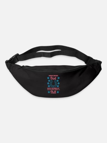 Wenn dieses Shirt noch sauber ist war ich Stall - Gürteltasche - Schwarz