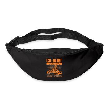 Go Kart Life Is A Game Racing Is Serious Go-Kart - Bum bag - black - Front