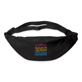 I Am Pansexual That Means I Get Anxious - Gürteltasche - Schwarz - Vorne