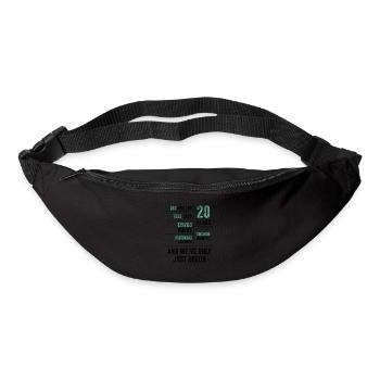 20 Jahre und wir haben gerade erst angefangen Lustiger Geburtstag - Gürteltasche - Schwarz - Vorne