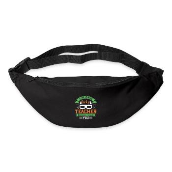 I'm One Lucky Teacher Because I Teach You - Gürteltasche - Schwarz - Vorne