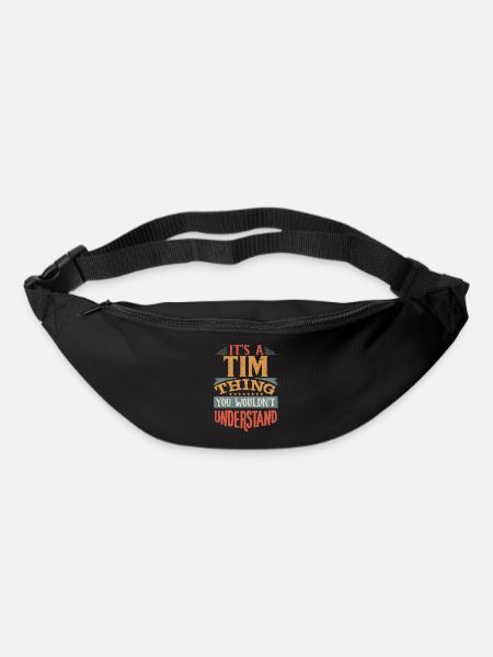 It's A Tim Thing You Wouldnt Understand - Tim - Bum bag - black
