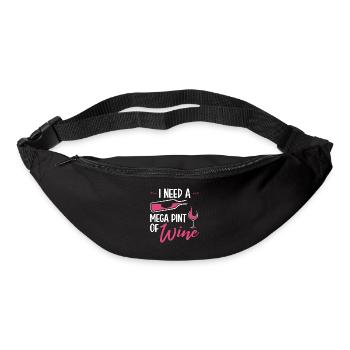 I Need A Mega Pint Funny Sarcastic Wine Drinking - Bum bag - black - Front