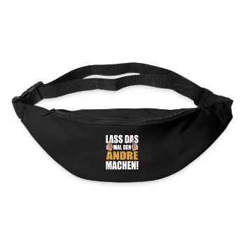 Lass das mal den Andre machen - Gürteltasche - Schwarz - Vorne