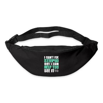 I Can't Fix Stupid But I Can Help You See It Funny - Bum bag - black - Front