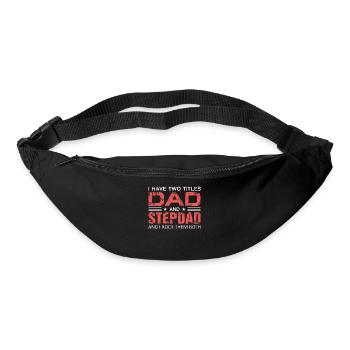 Dad and Best Stepdad Ever Father's Day Funny - Bum bag - black - Front