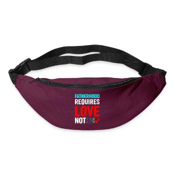 Fatherhood requires love, not genetics - Bum bag - burgundy - Front