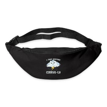 Meteorology I Take Weather Forecast Meteorologist - Gürteltasche - Schwarz - Vorne