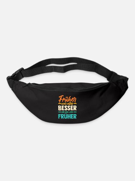 Früher War Alles Besser - Gürteltasche - Schwarz