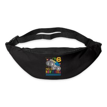 I'm 6 it's how I roll | Monster Truck - Bum bag - black - Front