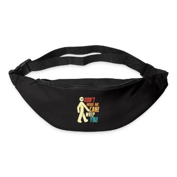 Don't Make Me Cane Whip You Impaired Blindness - Bum bag - black - Front
