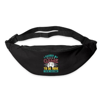 I paused my Game to be here you're welcome - Bum bag - black - Front