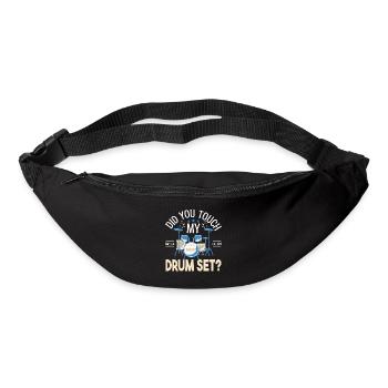 Did you touch my Drum set, Drummer Gift Drums - Bum bag - black - Front