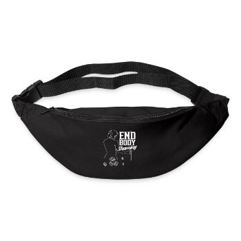 End Body Shaming Stop Bodyshaming Annoy - Bum bag - black - Front