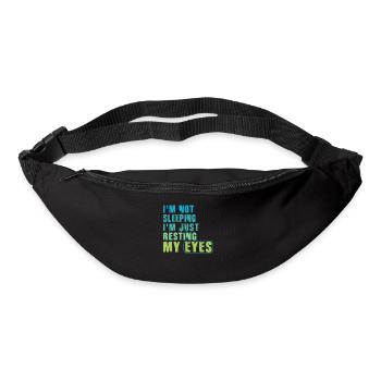 Je ne dors pas, je repose juste mes yeux - Sac banane - noir - Devant