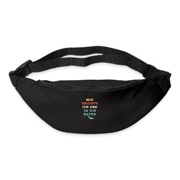 Mir reicht´s, ich geh in die Natur - Gürteltasche - Schwarz - Vorne