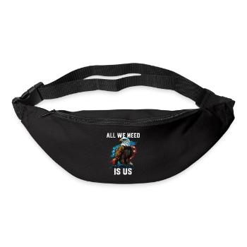 All We Need Is US Patriotism Patriotic July 4th - Bum bag - black - Front