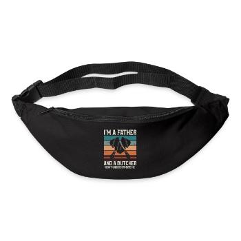I'm A Father And A Butcher Don't Underestimate Me - Bum bag - black - Front